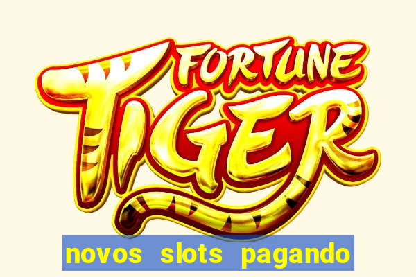 novos slots pagando no cadastro